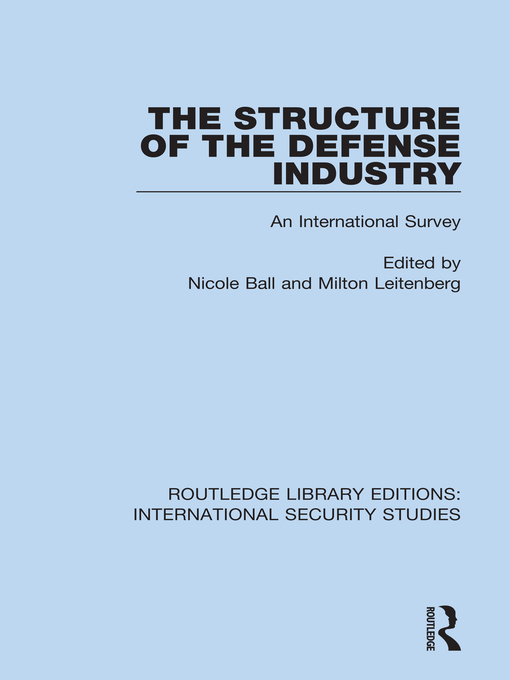 Title details for The Structure of the Defense Industry by Nicole Ball - Available